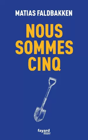 Matias Faldbakken – Nous sommes cinq